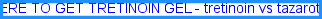 Tretinoin